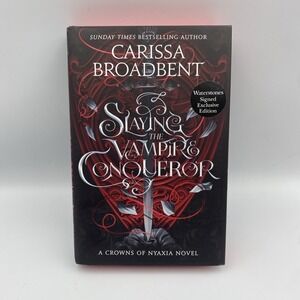 Slaying the Vampire Conqueror Waterstones Signed Special Edition